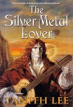 Читать книгу The Silver Metal Lover