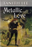 Читать книгу Metallic Love