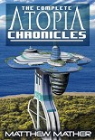 Читать книгу Complete Atopia Chronicles
