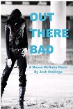 Читать книгу Out There Bad