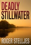 Читать книгу Deadly Stillwater