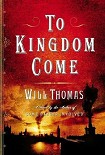 Читать книгу To Kingdom Come