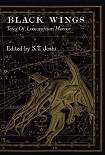 Читать книгу Black Wings: New Tales of Lovecraftian Horror