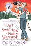 Читать книгу The Art of Seducing a Naked Werewolf