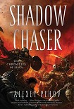 Читать книгу Shadow Chaser