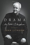 Читать книгу Drama: An Actor's Education