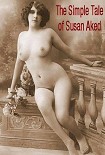 Читать книгу The simple tale of Susan Aked