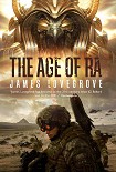 Читать книгу The Age of Ra
