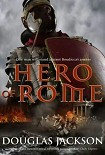 Читать книгу Hero of Rome