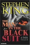 Читать книгу The Man in the Black Suit : 4 Dark Tales