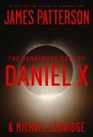 Читать книгу Dangerous Days of Daniel X