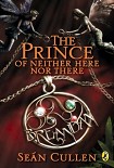 Читать книгу The Prince of Neither Here Nor There