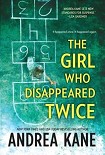 Читать книгу The Girl Who Disappeared Twice