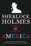 Читать книгу Sherlock Holmes In America