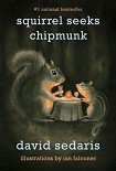 Читать книгу Squirrel Seeks Chipmunk