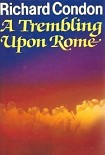 Читать книгу A Trembling Upon Rome