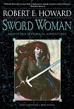 Читать книгу Sword Woman and Other Historical Adventures