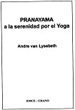Читать книгу Пранаяма. Путь к тайнам йоги