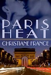 Читать книгу Paris Heat