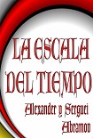 Читать книгу La Escala Del Tiempo