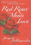 Читать книгу Red Roses Mean Love