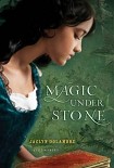 Читать книгу Magic Under Stone