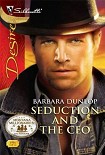 Читать книгу Seduction And The Ceo