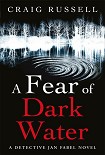 Читать книгу A fear of dark water