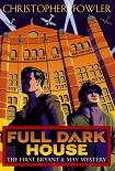 Читать книгу Bryant & May 01; Full Dark House