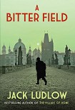 Читать книгу A Bitter Field