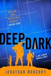 Читать книгу Joe Ledger 1.20 - Story to the Dragon Factory - Deep, Dark