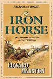 Читать книгу The Iron Horse