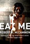 Читать книгу Eat Me