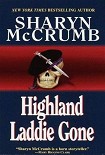 Читать книгу Highland Laddie Gone