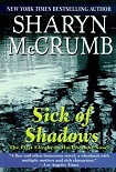 Читать книгу Sick Of Shadows