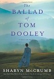 Читать книгу The Ballad of Tom Dooley
