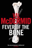 Читать книгу Fever of the Bone