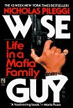 Читать книгу Wiseguy: Life in a Mafia Family