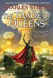 Читать книгу The Trade of Queens