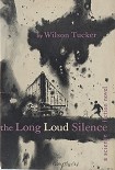Читать книгу The Long Loud Silence
