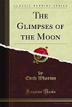 Читать книгу The Glimpses of the Moon