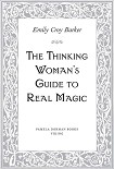 Читать книгу The Thinking Woman's Guide to Real Magic