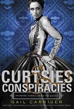 Читать книгу Curtsies & Conspiracies