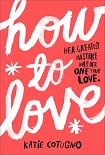 Читать книгу How to Love