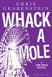 Читать книгу Whack A Mole
