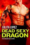 Читать книгу Dead Sexy Dragon