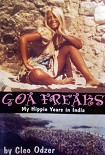 Читать книгу Goa Freaks: My Hippie Years in India