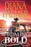 Читать книгу Wyoming Bold