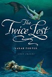 Читать книгу The Twice Lost