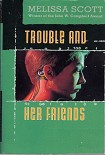 Читать книгу Trouble and Her Friends